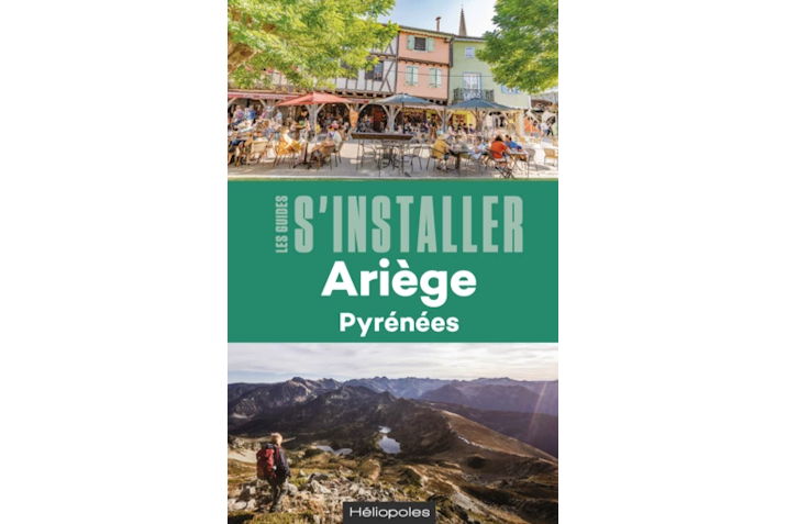 S'installer en Ariège, le guide